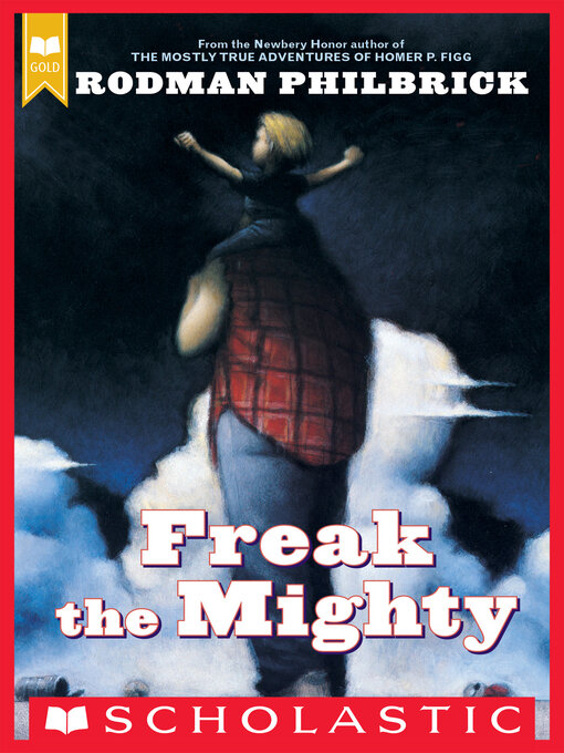 Title details for Freak the Mighty by Rodman Philbrick - Available